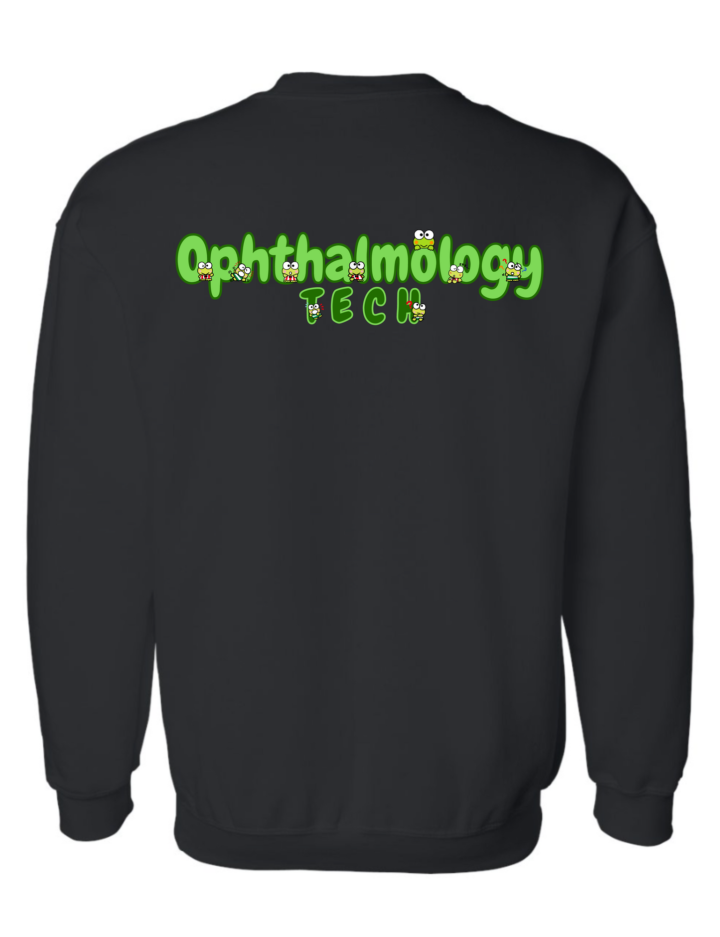 Cute Frog-Ophthalmology Tech on BACK -Cozy Sweatshirt