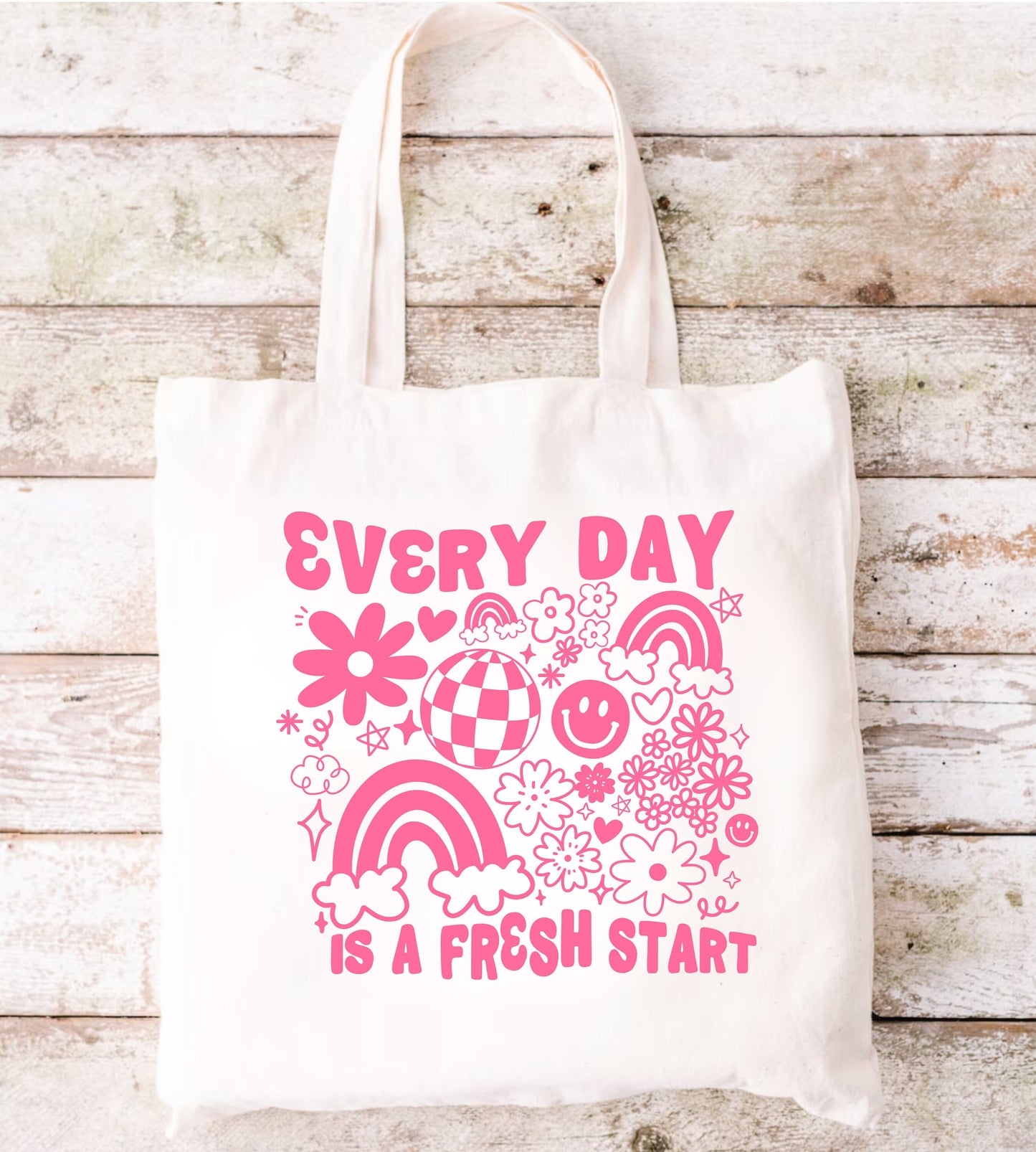 Everyday is a fresh start- Flat Tote Bag